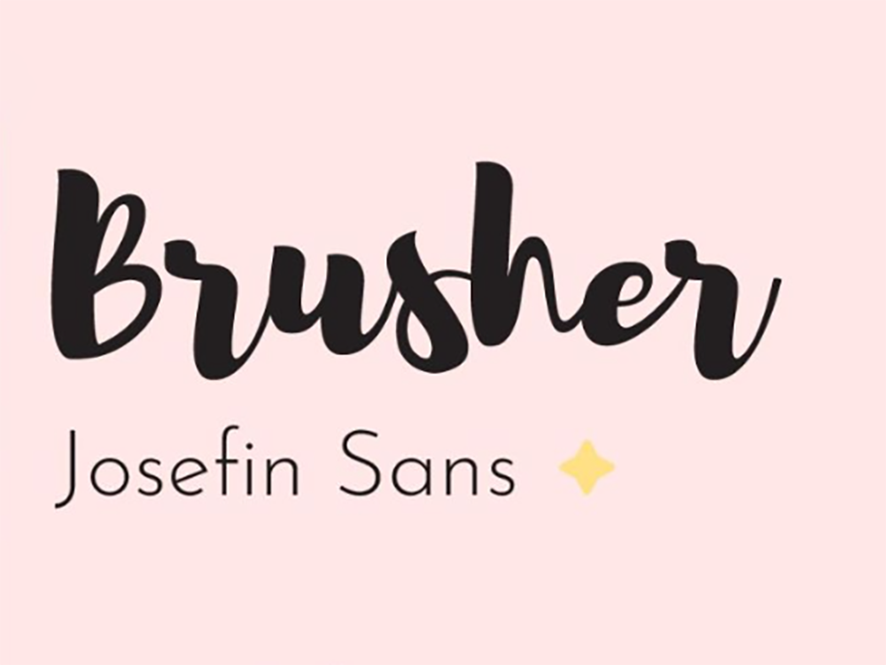 Brusher & Josefin Sans
